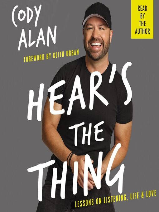 Title details for Hear's the Thing by Cody Alan - Available